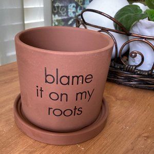 Bohemian Oasis Terra Cotta  "Blame it on my Roots" Planter NEW